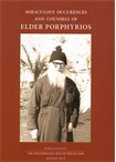 Miraculous Occurences and Counsels of Elder Porphyrios