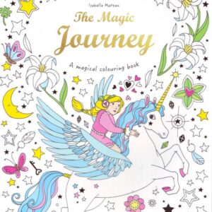 THE MAGIC JOURNEY. MAGIC COLOURING BOOK